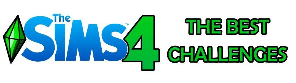 SIMS 4 THE BEST CHALLENGES