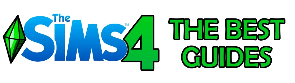 SIMS 4 THE BEST GUIDES